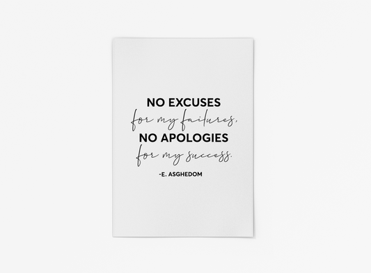 No Excuses, No Apologies