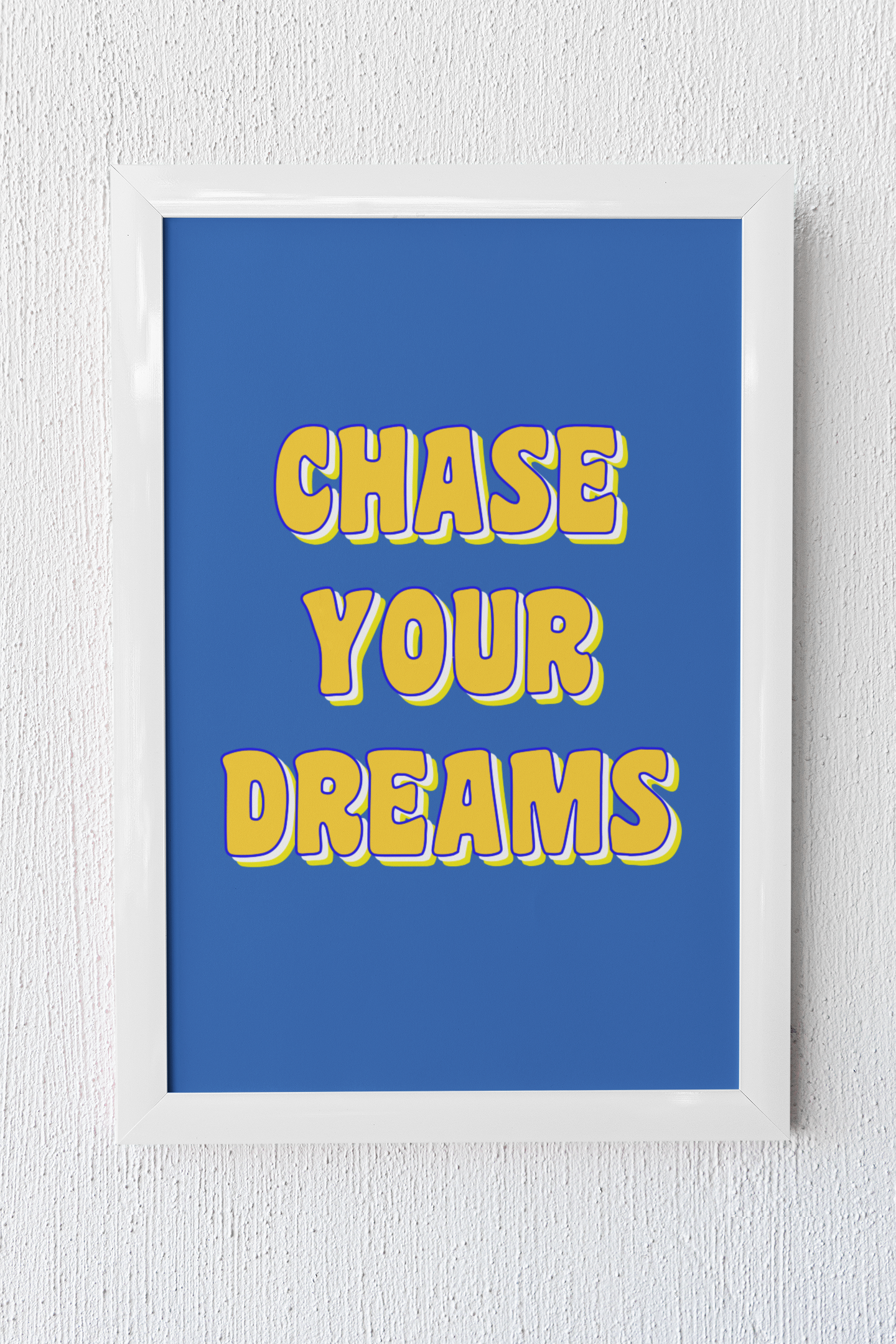 Chase Your Dreams