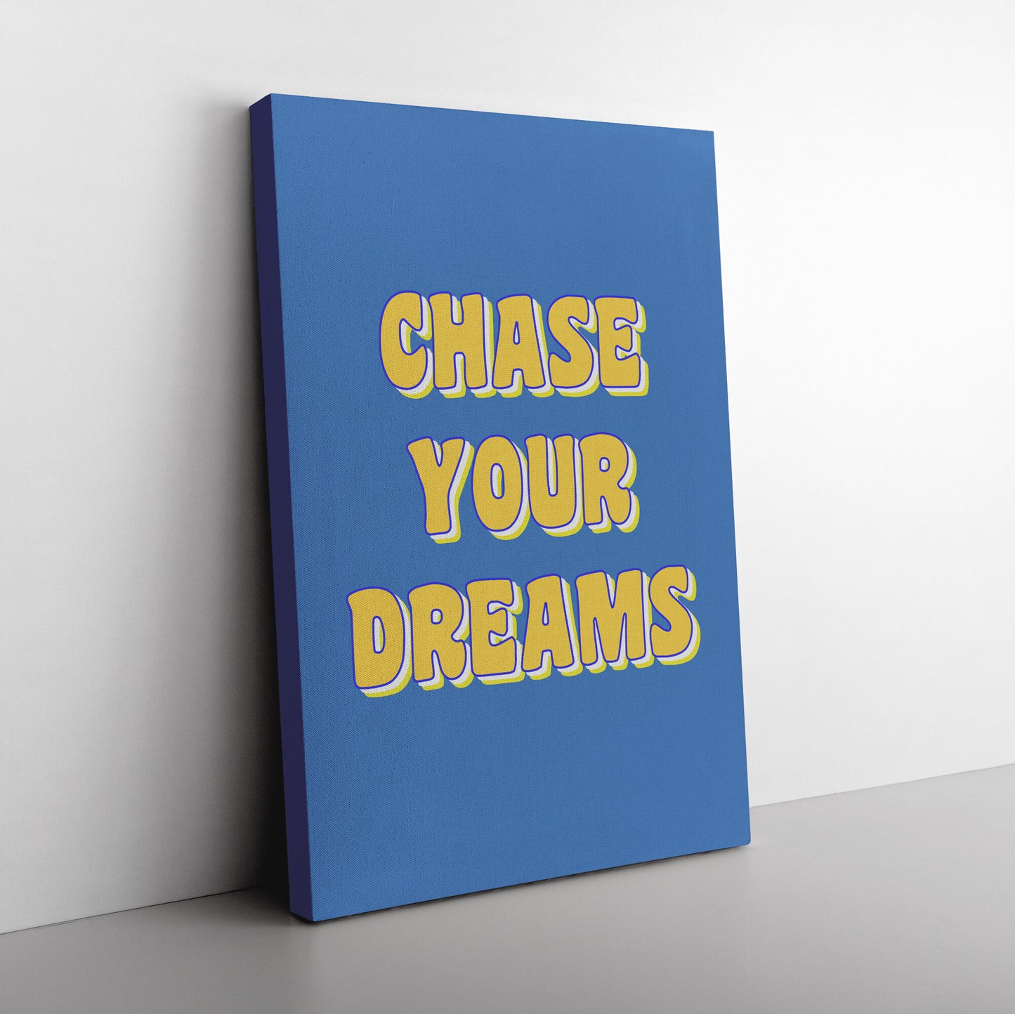 Chase Your Dreams