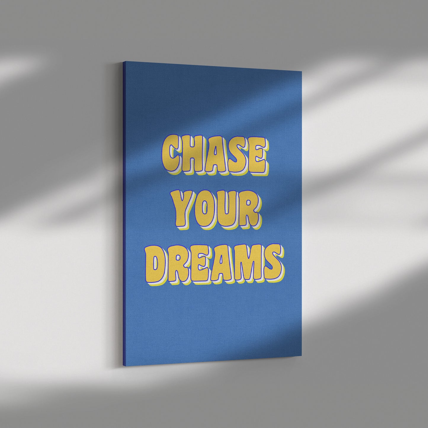 Chase Your Dreams