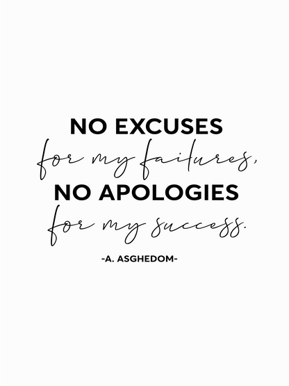 No Excuses, No Apologies