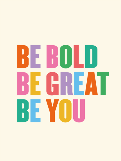 Be Bold