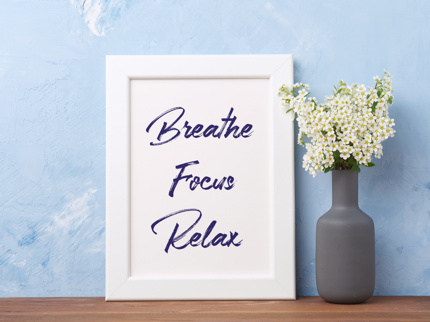 Breathe, Focus, Relax